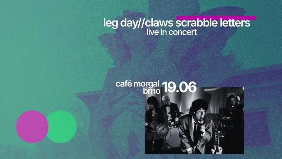 leg day//claws scrabble letters live @ morgal 