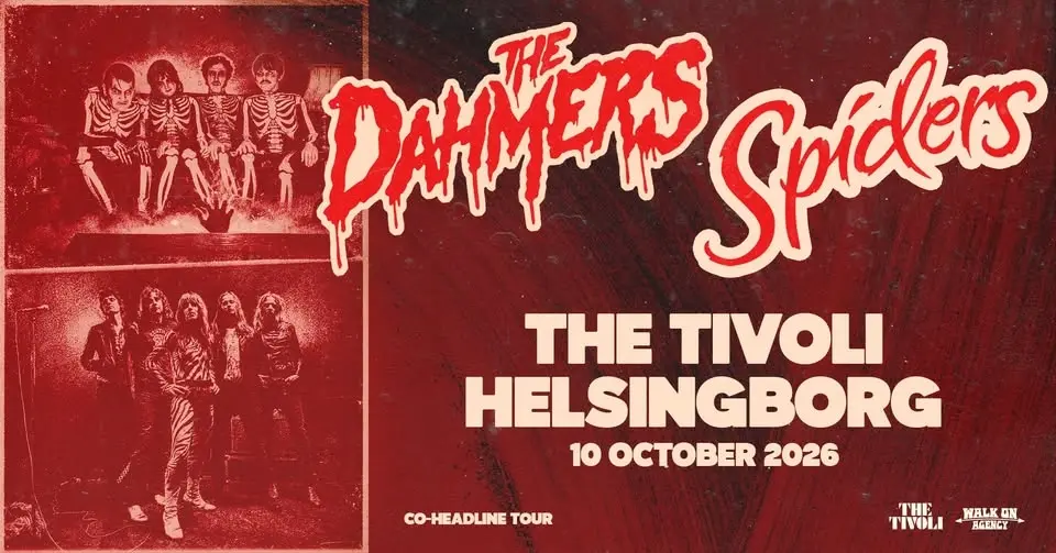 SPIDERS & THE DAHMERS || THE TIVOLI || HELSINGBORG
