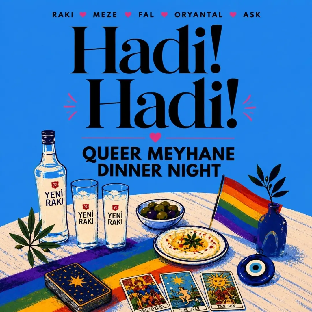 Hadi! Hadi! #1 Queer Meyhane Dinner Night 🍇🧿🏳️‍🌈