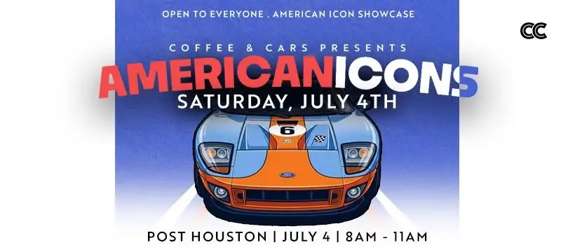 Houston Coffee & Cars | American Icons | July 4th
