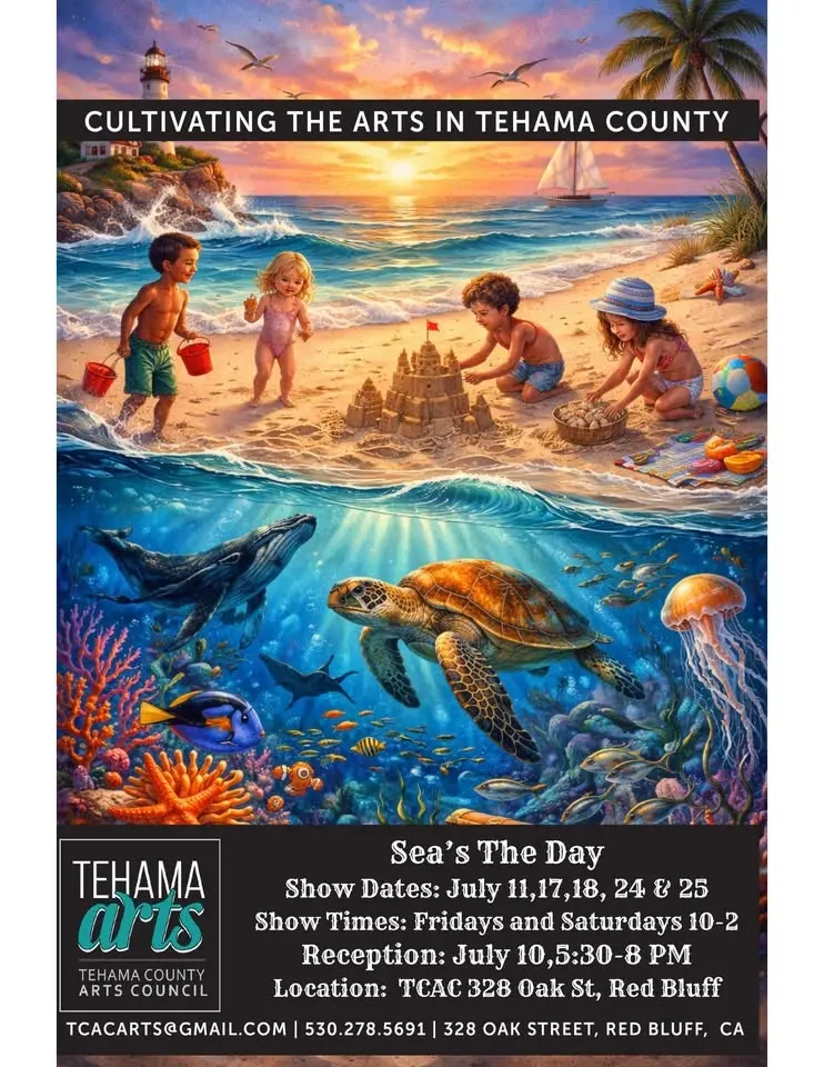 Sea's the Day Reception and Show-presented by Tehama County County Arts Council
