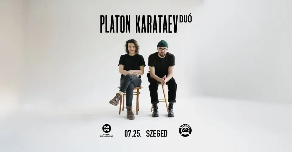 Platon Karataev duó / Szeged