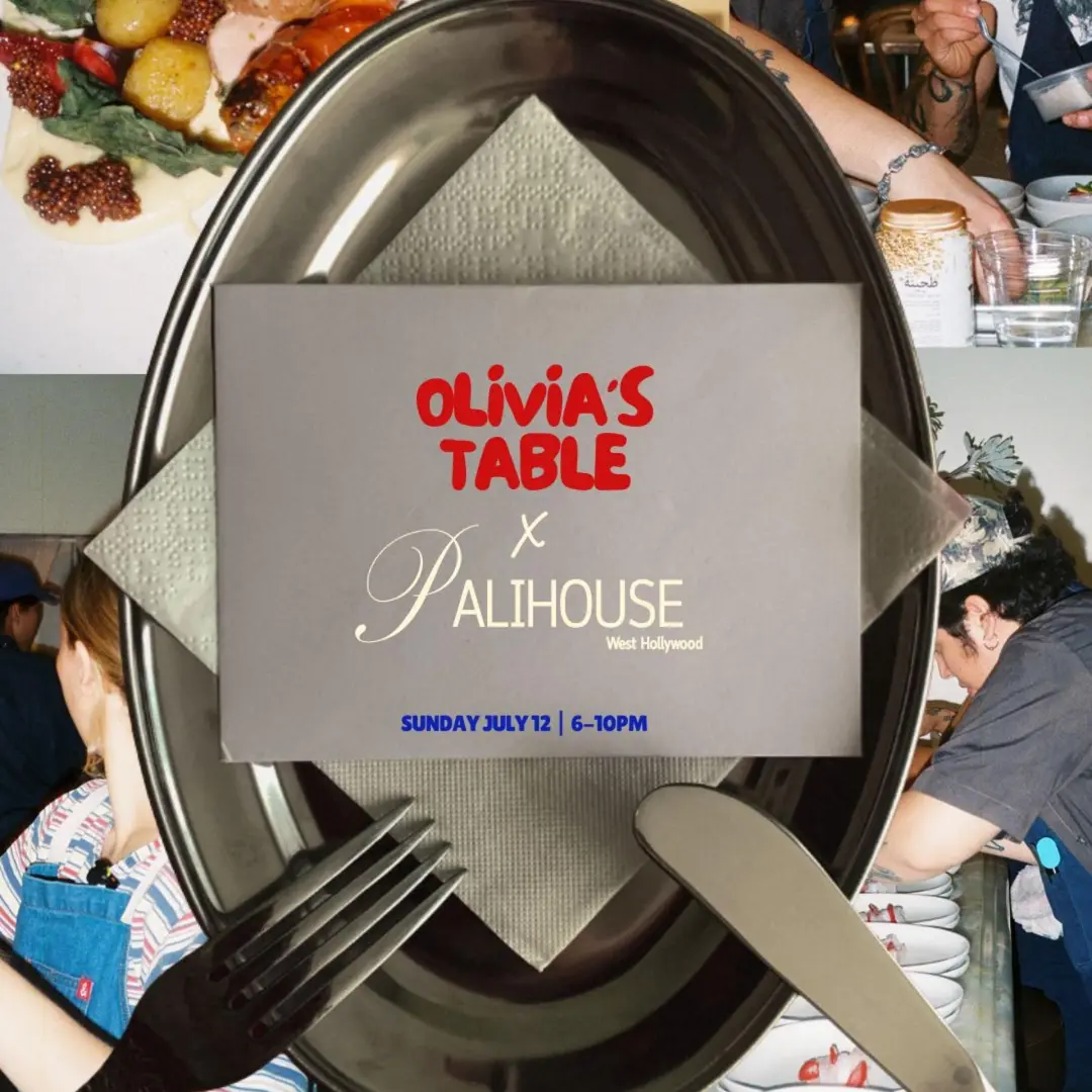 Olivia's Table x Palihouse WeHo