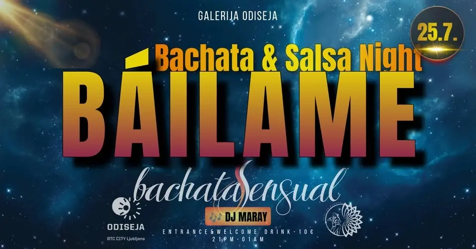 BÁILAME -  Summer Bachata & Salsa Night v Odiseji 25.7. 💃🕺