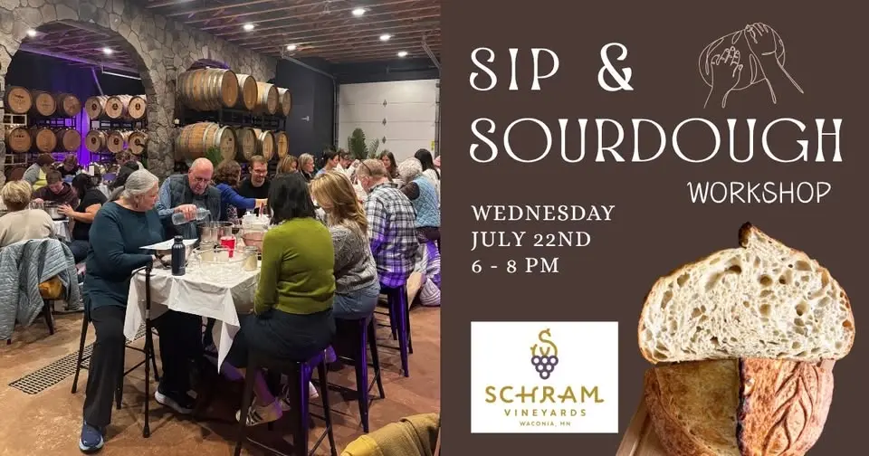 Sip & Sourdough Class - @Schram Vineyards, Waconia MN