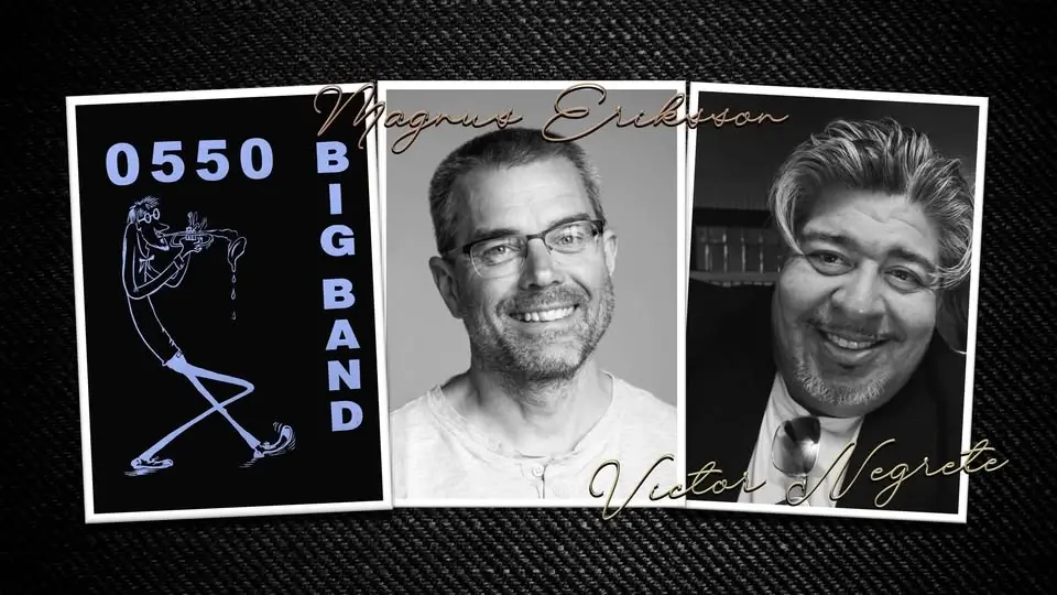0550 Big Band: ”Mix and Match” med Victor Negrete och Magnus Eriksson