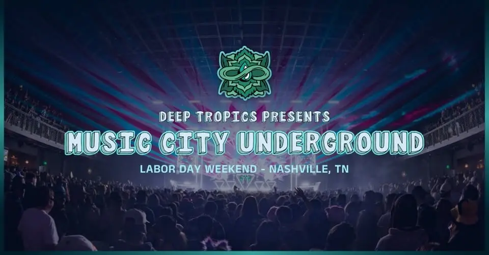 Deep Tropics presents "Music City Underground" - Friday