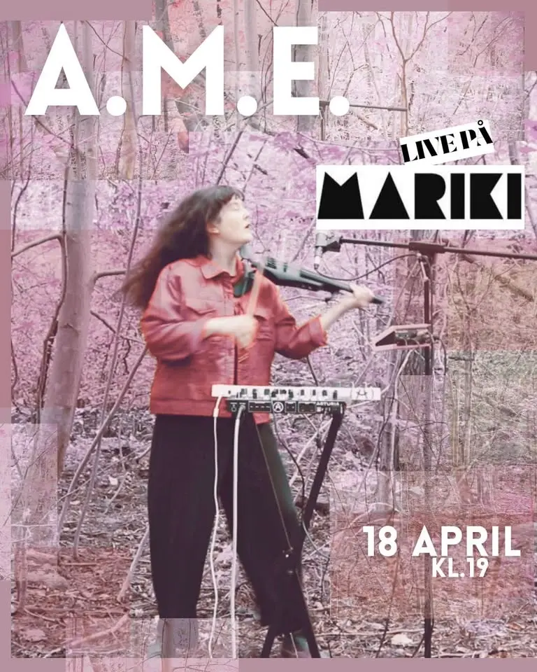 A.M.E. live på MARIKI