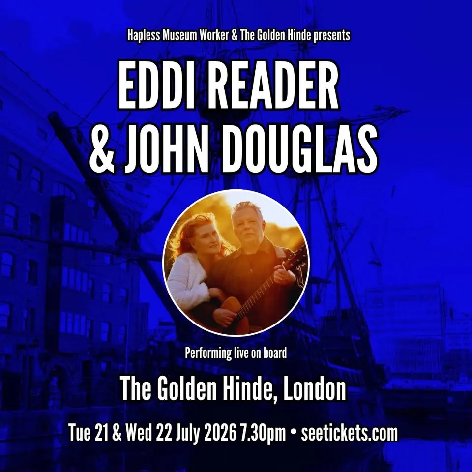 Eddi Reader & John Douglas live on The Golden Hinde
