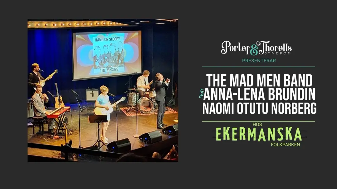 THE MAD MEN BAND w/ special guests Anna-Lena Brundin & Naomi Otutu Norberg