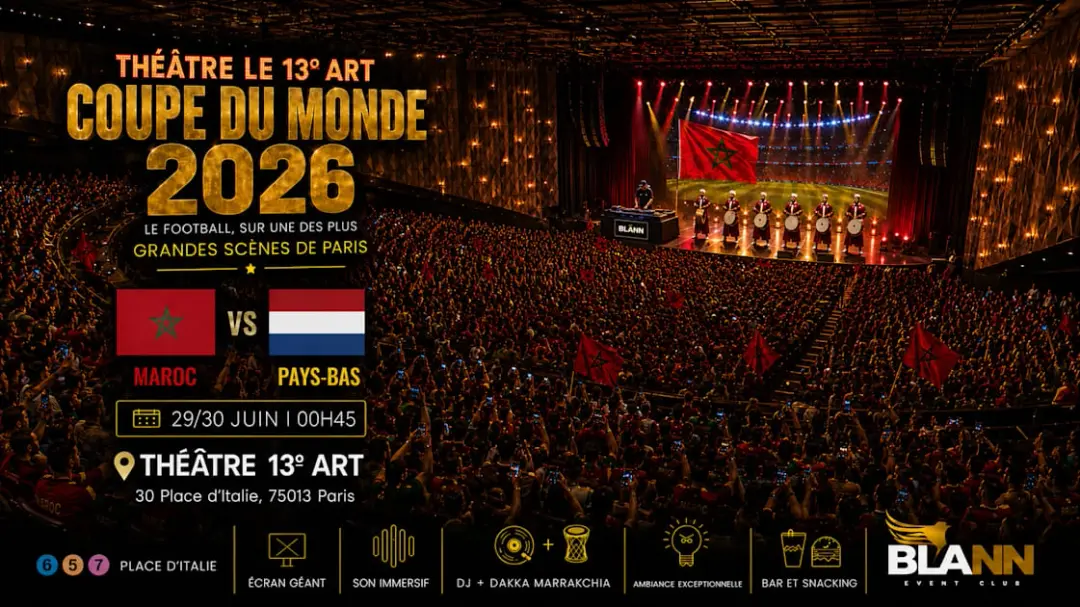 Maroc Vs Pays-Bas Fanzone Cdm | Grand Théâtre Le 13e Art