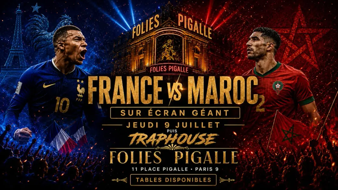 France 🇫🇷 Vs Maroc 🇲🇦 Sur Écran Géant Aux Folies Pigalle