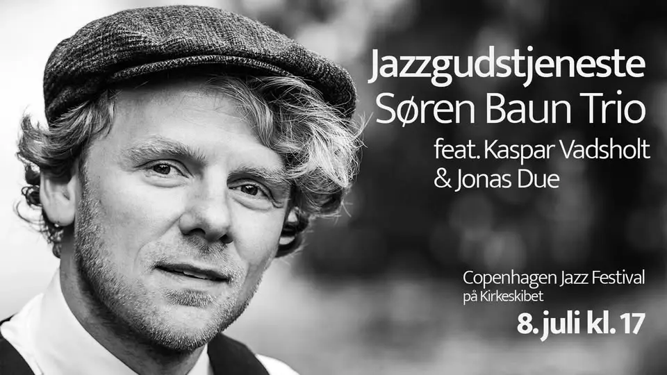Copenhagen Jazz Festival på Kirkeskibet med Søren Baun Trio