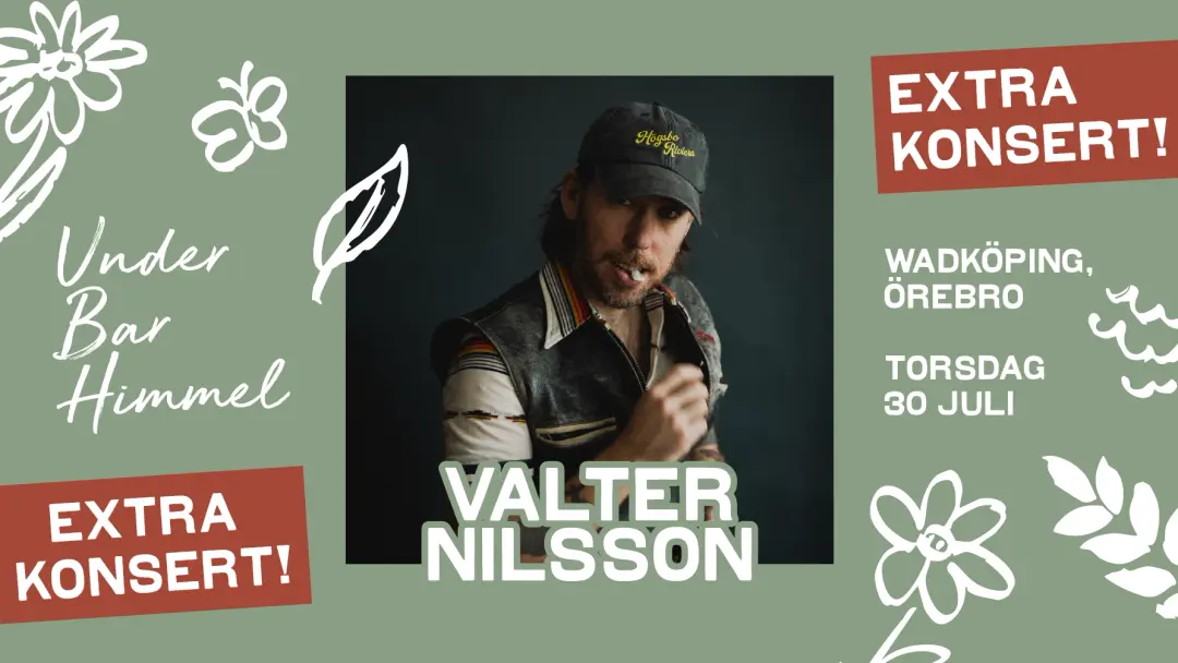 Valter Nilsson EXTRA KONSERT | Under Bar Himmel