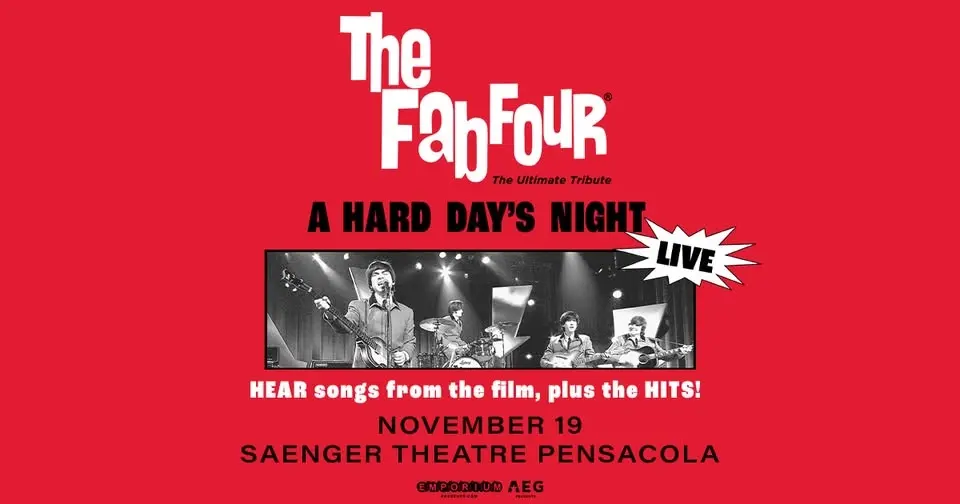 The Fab Four: Tribute to the Beatles' "A Hard Day's Night" | Pensacola