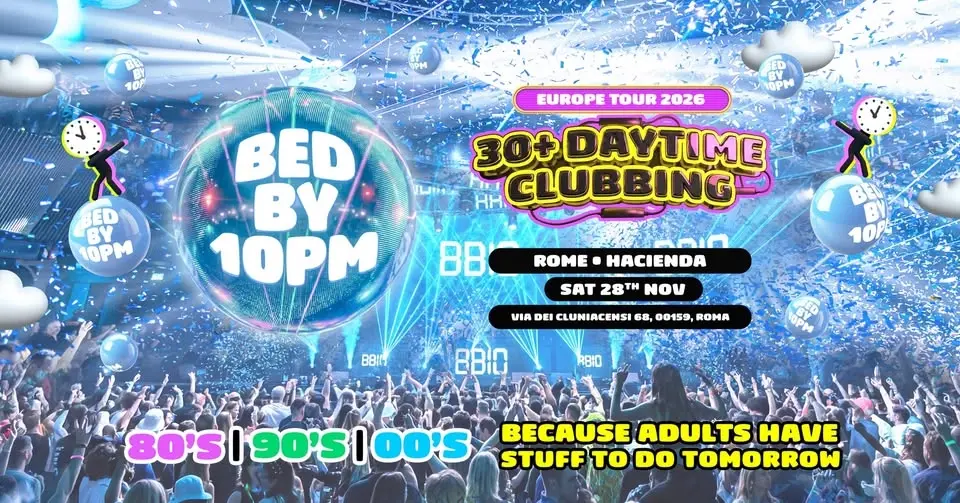 Bed By 10pm Is Coming To Rome!