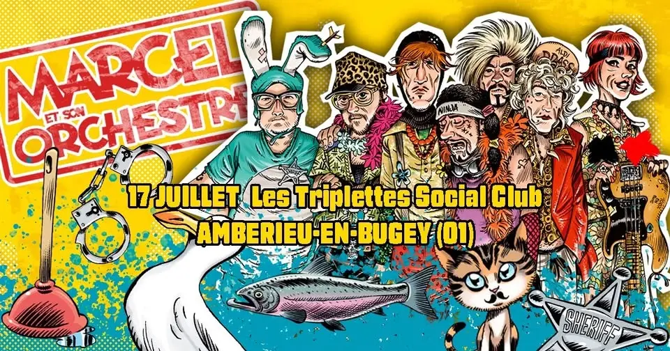 Marcel et son Orchestre et les marmottes en concert aux Triplettes 