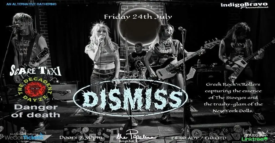Dismiss / Scare Taxi / The Decadent Dayze / TBA