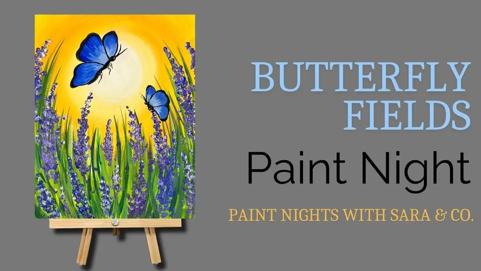 Butterfly Fields Paint Class