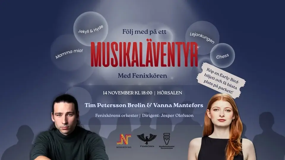 Följ med på Musikaläventyr med Fenixkören. Köp en Early-Bird-biljett och få bästa plats på parkett! 