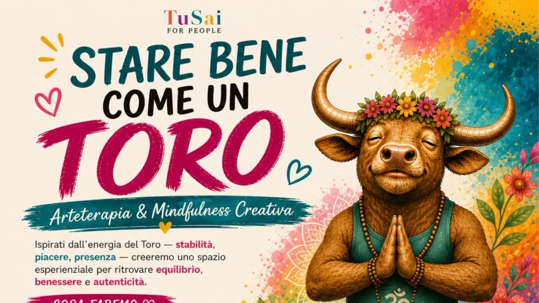 Star bene come un toro!
