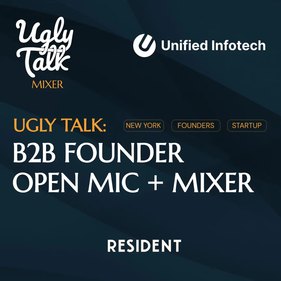Ugly Talk: B2B Founder Open Mic & Mixer