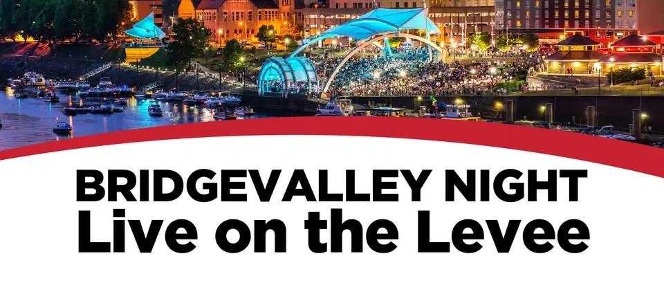 BridgeValley Night at Live on the Levee