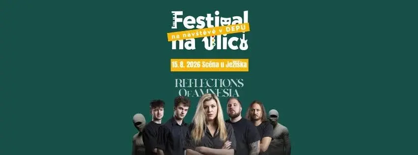 Festival na Ulici - Reflections of Amnesia