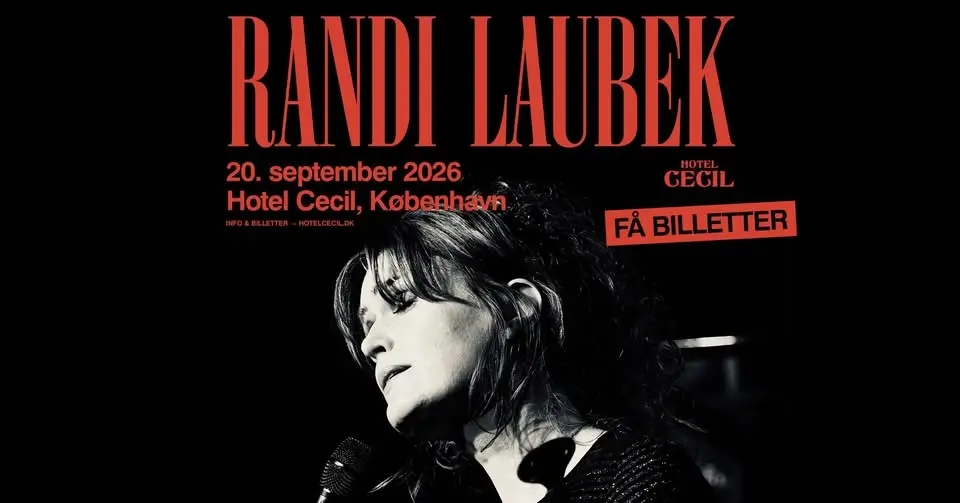 FÅ BILLETTER! Randi Laubek | Hotel Cecil, København