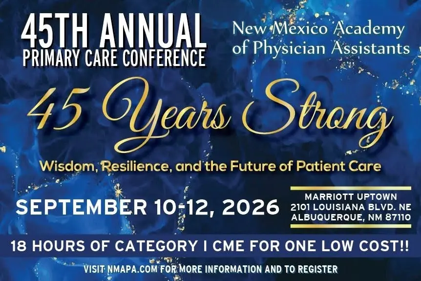 New Mexico Academy of Physician Assistants 45th Annual Primary Care Conference
