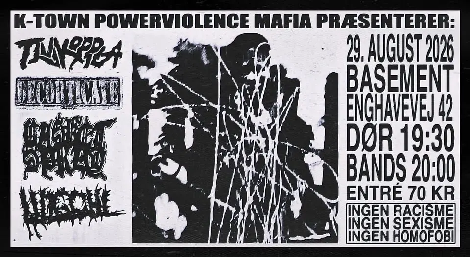 K-TOWN POWERVIOLENCE MAFIA PRÆSENTERER: TJUVKKOPLA, DECORTICATE, CASKET SPRAY & LINGCHI