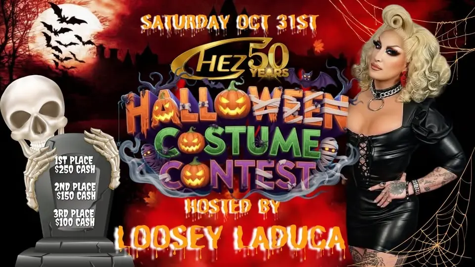 The Chez Celebrates 50 Years with our HALLOWEEN COSTUME CONTEST 🎃 Featuring Loosey LaDuca