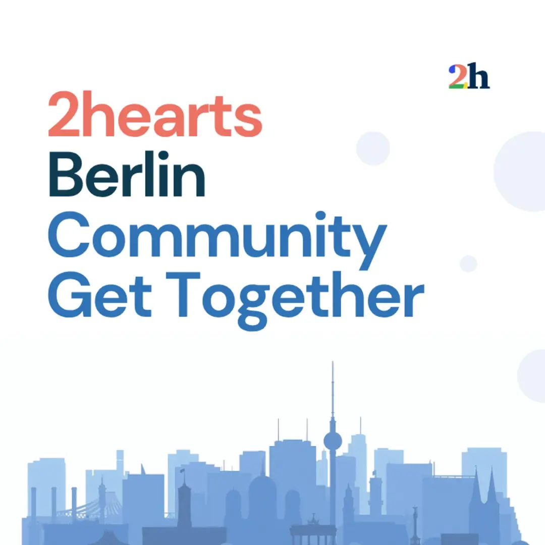 2hearts Berlin - Community Get Together
