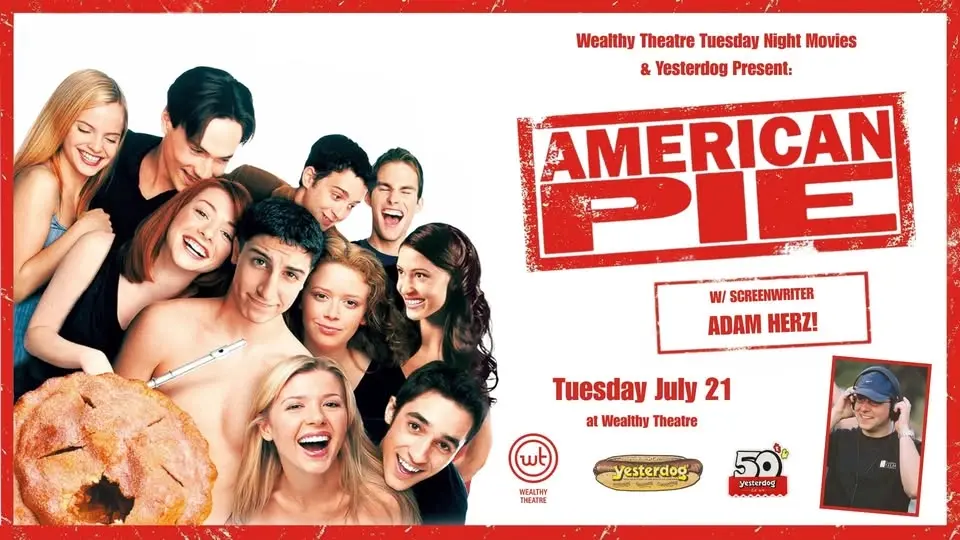 American Pie (w/ Screenwriter Adam Herz! Presented by Yesterdog!)