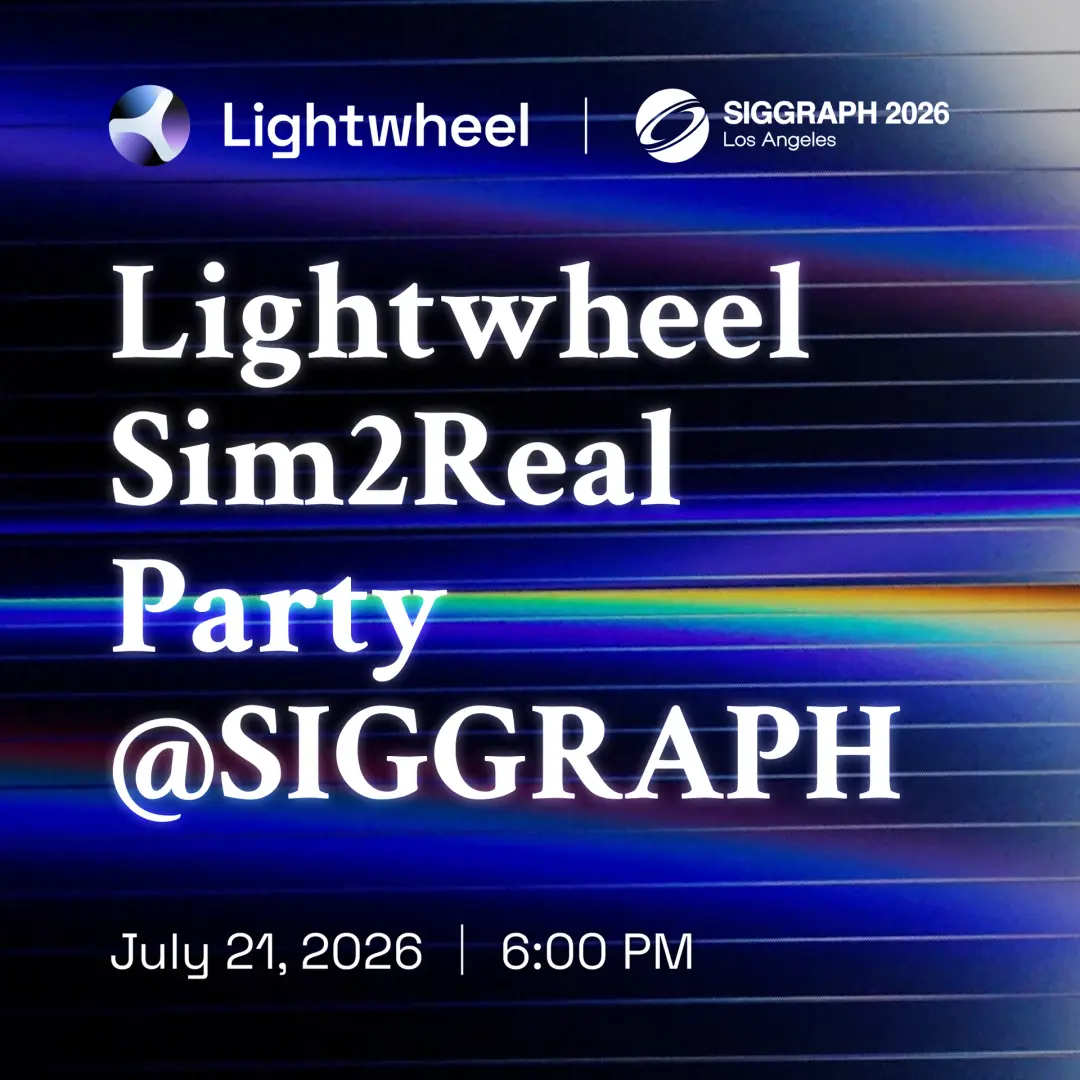 Lightwheel Sim2Real Party @SIGGRAPH