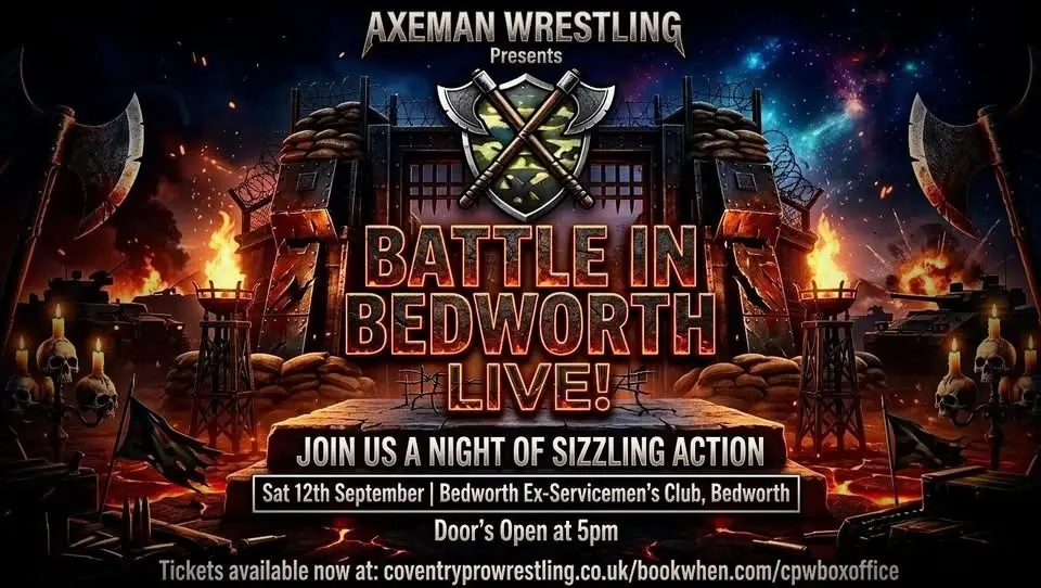 AXEMAN WRESTLING PRESENTS - BATTLE IN BEDWORTH