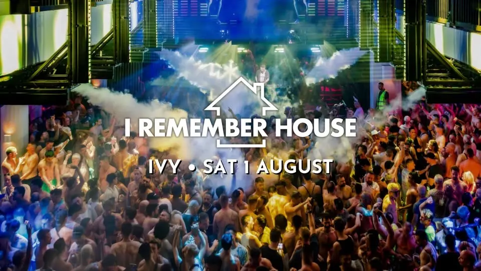 I Remember House @ IVY [Sat 1 Aug]