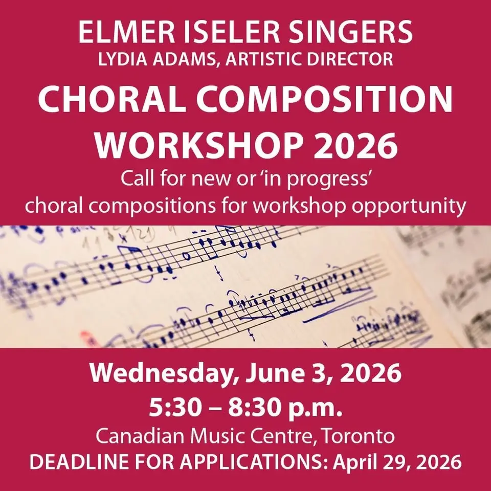 Elmer Iseler Singers, Lydia Adams, Artistic Director – Composers Workshop