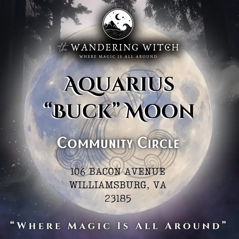 Aquarius “Buck” Moon - Community Circle