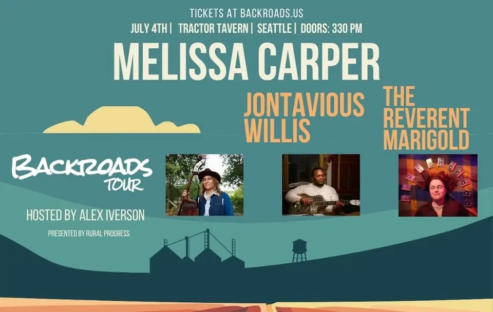 4th of July Party! Rural Progess Presents: Melissa Carper, Jontavious Willis, The Reverent Marigold - hosted by Alex Iverson (early show)