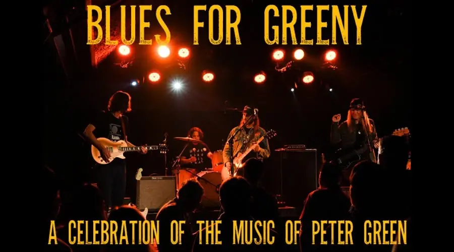 BLUES FOR GREENY - A Celebration of the Music of Peter Green - Live At The Fallout Shelter