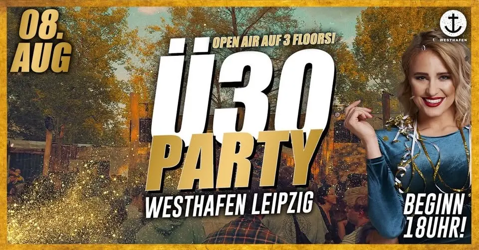 Ü30 Tanznacht 👉 WESTHAFEN LEIPZIG