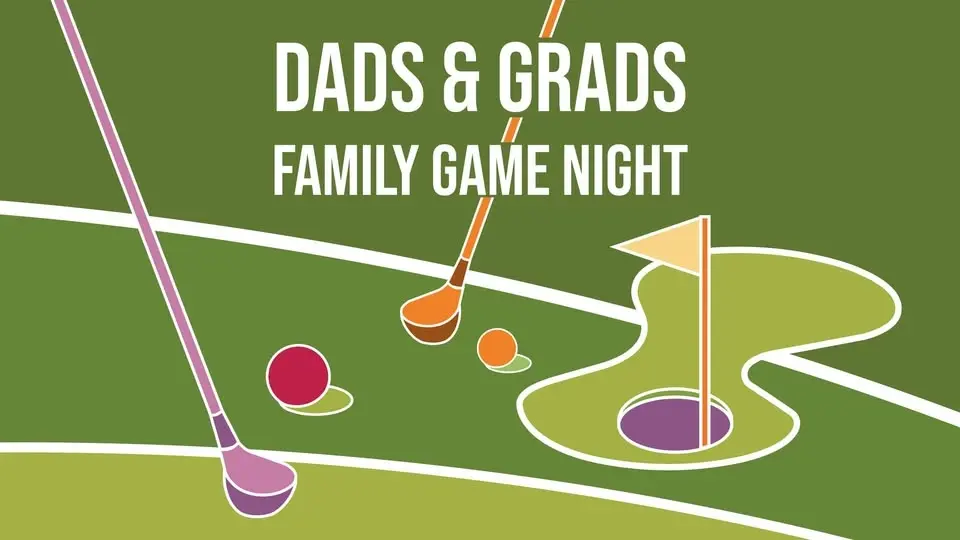 Dads & Grads Family Game Night