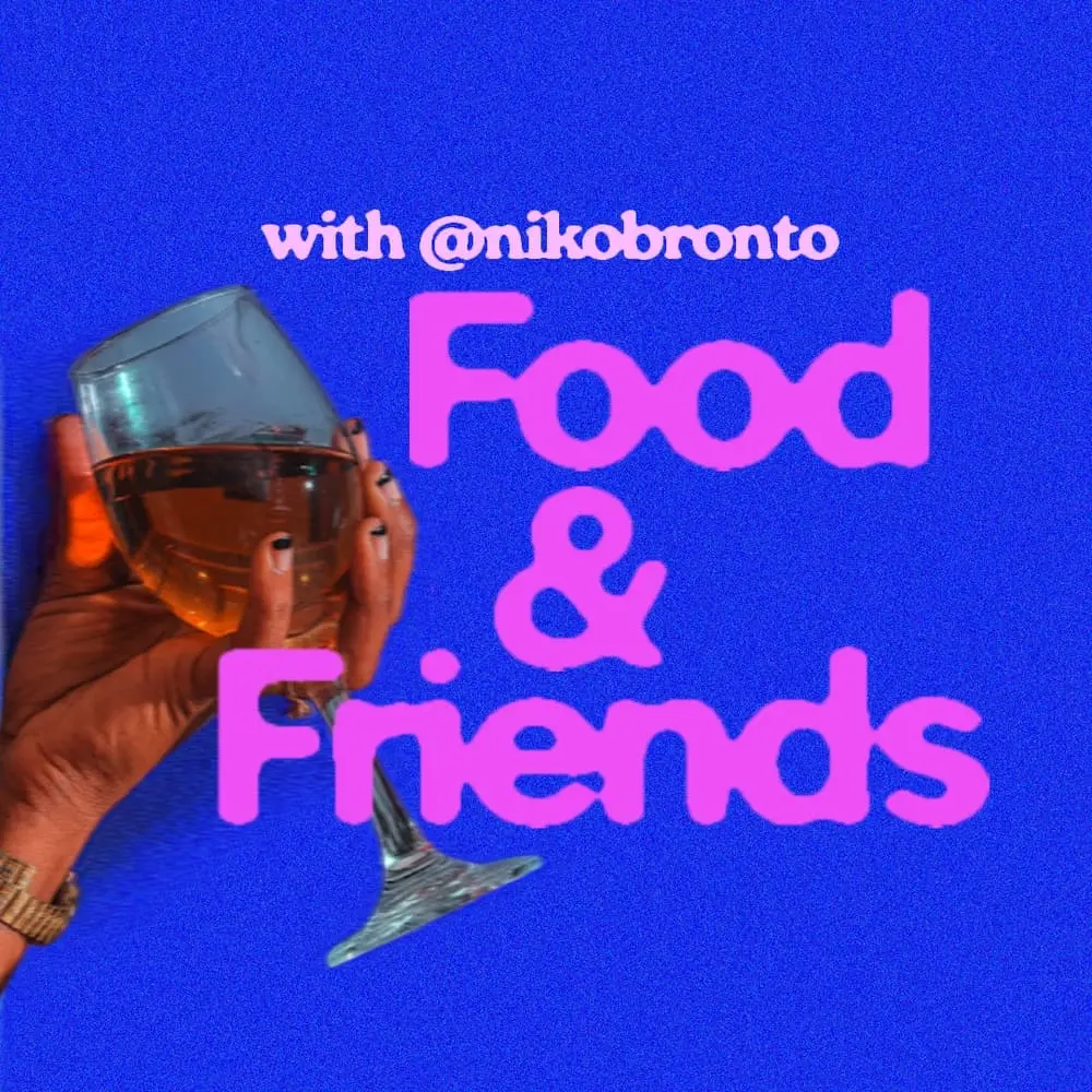 Food & Friends with Niko Bronto