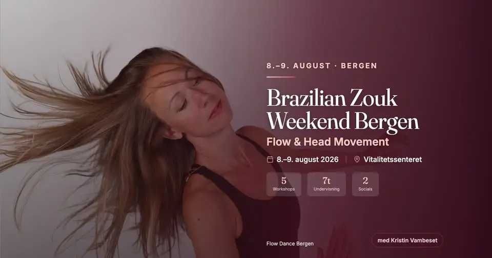 Brazilian Zouk Weekend Bergen: Flow & Head Movement