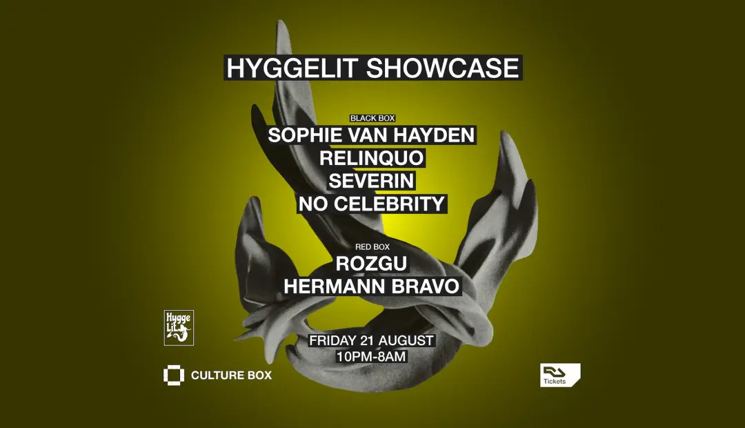 Hyggelit Showcase: Sophie van Hayden / Relinquo / Severin / No Celebrity / Rozgu / Hermann Brav