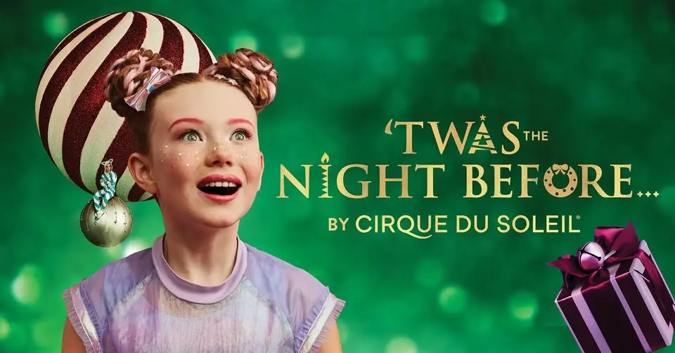 ‘Twas the Night Before … by Cirque du Soleil