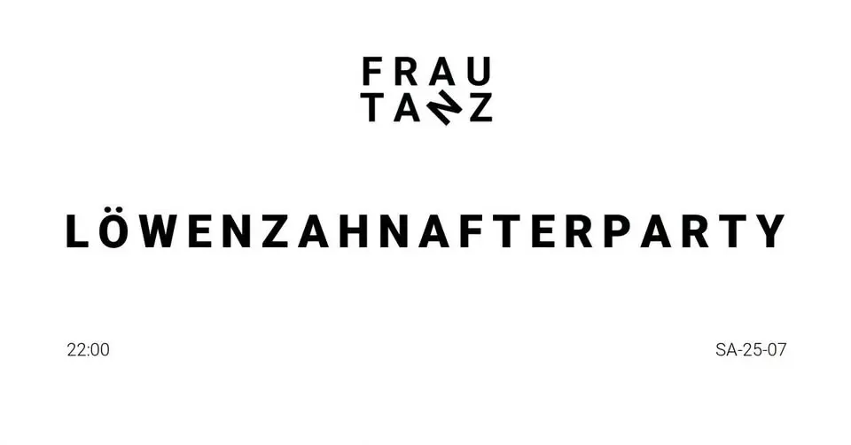 LÖWENZAHN AFTERPARTY • HOUSE • TECHNO