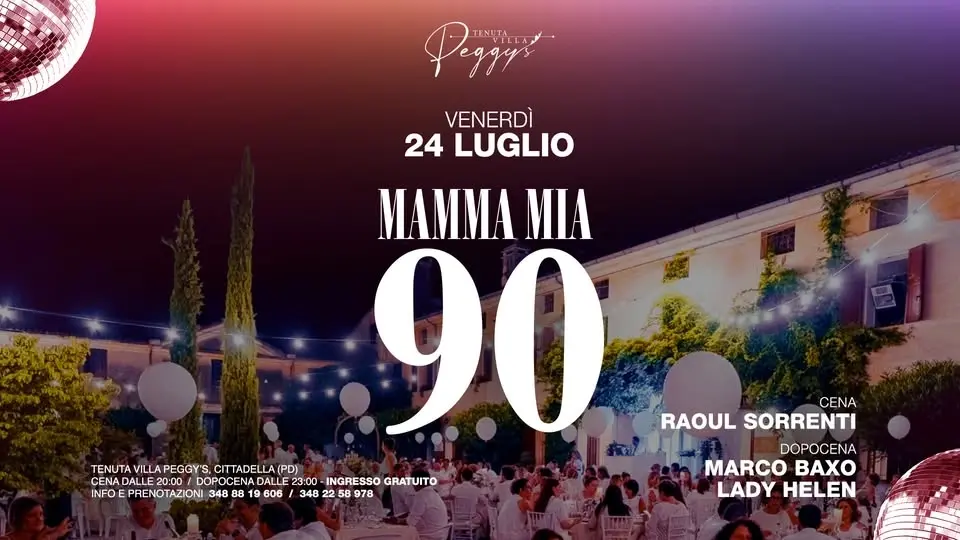 24.07 MAMMA MIA 90 IN VILLA PEGGY'S