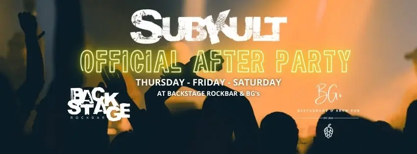 Subkult Official After Party @ Backstage Rockbar, BG's & Brasseriet